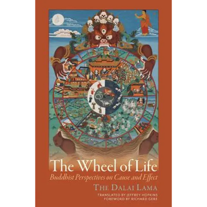 The Wheel of Life: Buddhist Perspectives on Cause and Effect - Paperback