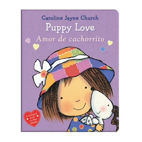 Puppy Love / Amor de Cachorrito (Scholastic Bilingual) - Board Book