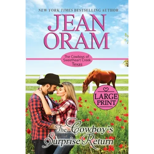 The Cowboy's Surprise Return: A Fake Relationship Cowboy Romance - Paperback