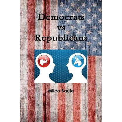 Democrats vs Republicans - Paperback