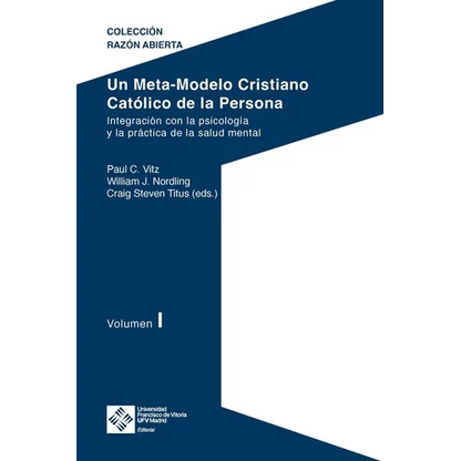 Un Meta-Modelo Cristiano Católico de la persona. Volumen I - Paperback