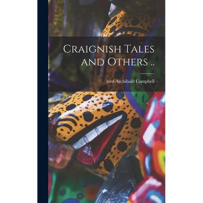 Craignish Tales and Others .. - Hardcover