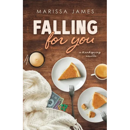 Falling For You: A Thanksgiving Novella - Paperback