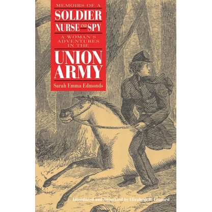 Memoirs of a Soldier, Nurse, and Spy - Paperback