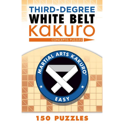 Third-Degree White Belt Kakuro - Paperback