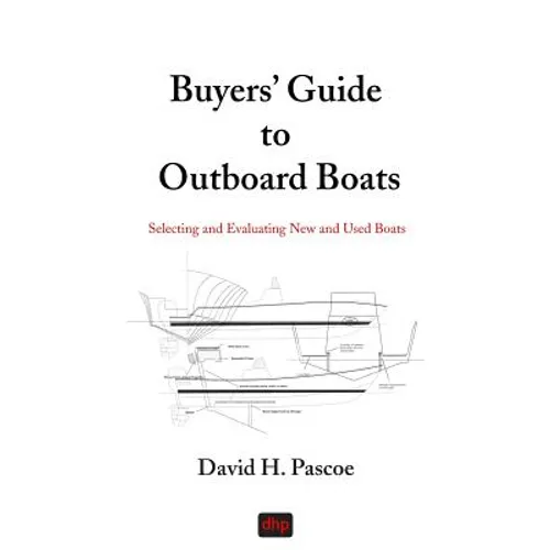 Buyers' Guide to Outboard Boats: Selecting and Evaluating New and Used Boats - Paperback