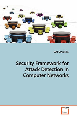 Security Framework for Attack Detection in Computer Networks - Paperback