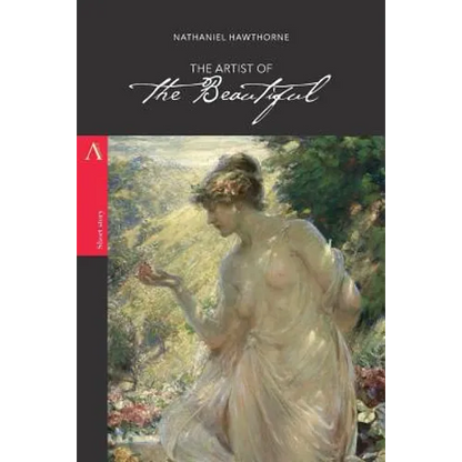 The Artist of the Beautiful - Paperback
