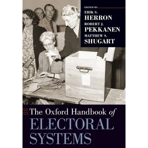 The Oxford Handbook of Electoral Systems - Paperback