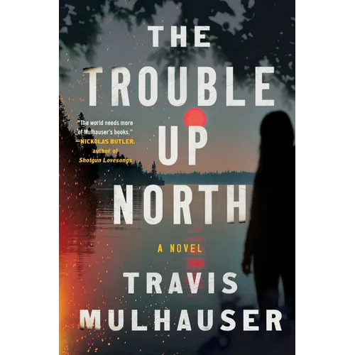 Trouble Up North - Paperback