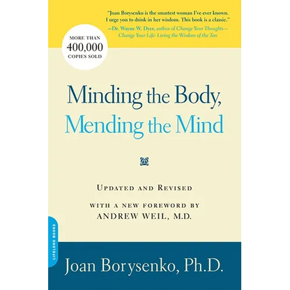Minding the Body, Mending the Mind - Paperback