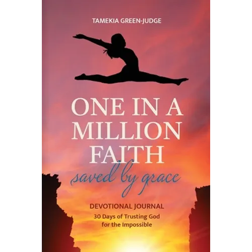 One In A Million Faith: Saved By Grace - Paperback