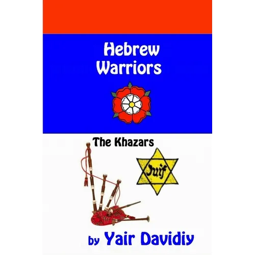 Hebrew Warriors: The Khazars - Paperback
