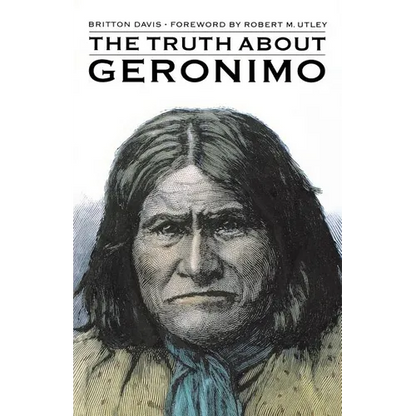 The Truth about Geronimo - Paperback