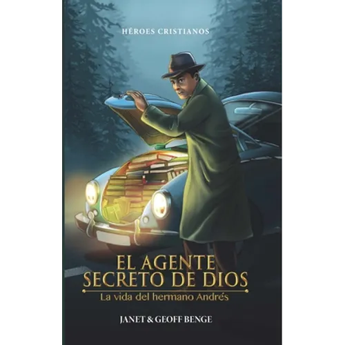 El Agente Secreto de Dios: La Vida del Hermano Andrés - Paperback