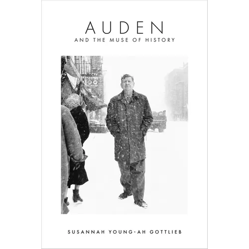 Auden and the Muse of History - Hardcover