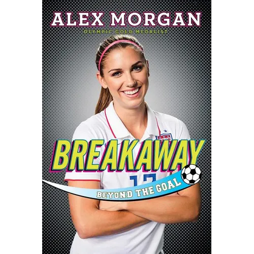 Breakaway: Beyond the Goal - Paperback