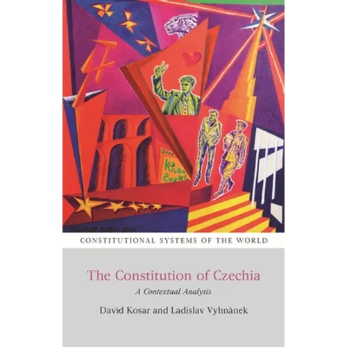 The Constitution of Czechia: A Contextual Analysis - Paperback