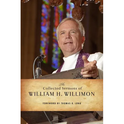 The Collected Sermons of William H. Willimon: Psalms 1-72 - Paperback