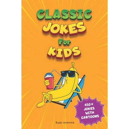 Classic Jokes for Kids: Joke Book for Boys and Girls (Ages 6-8) - Paperback