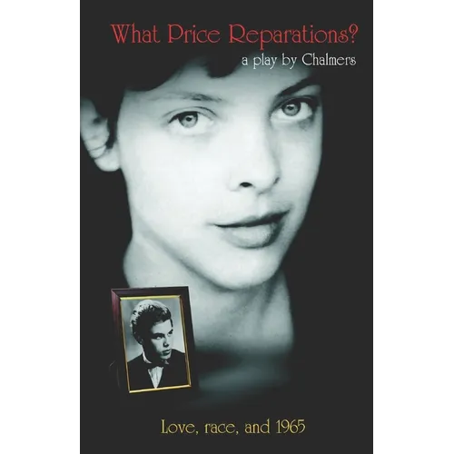 What Price Reparations?: Love, Race, and 1965 - Paperback