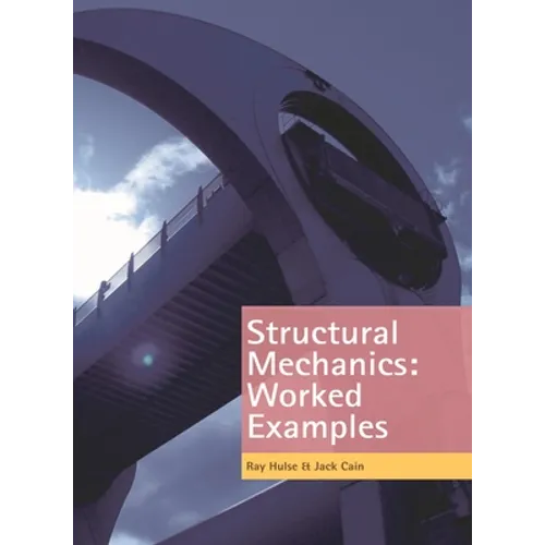 Structural Mechanics: Worked Examples - Paperback