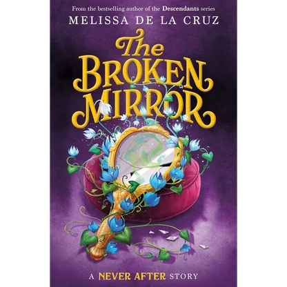 Never After: The Broken Mirror - Paperback