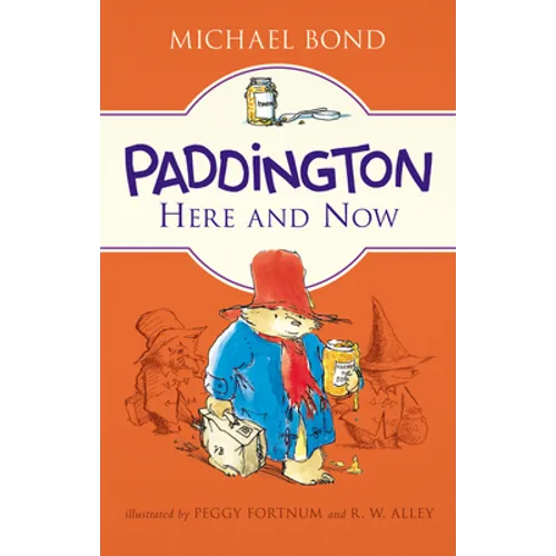 Paddington Here and Now - Paperback