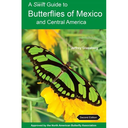 A Swift Guide to Butterflies of Mexico and Central America: Second Edition - Paperback