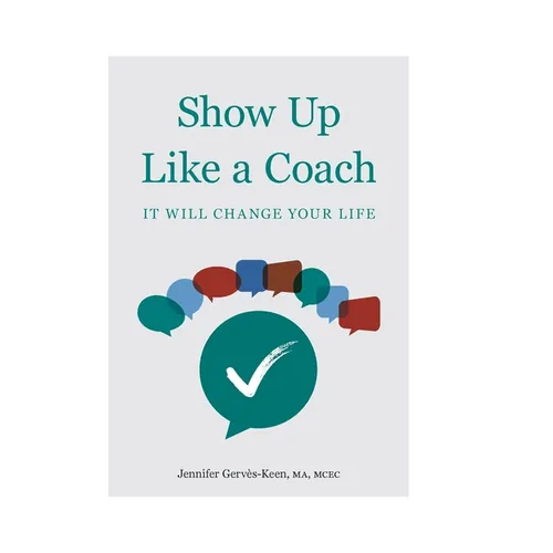 Show Up Like a Coach - Hardcover