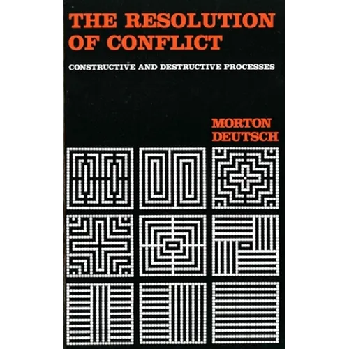 The Resolution of Conflict: Constructive and Destructive Processes - Paperback