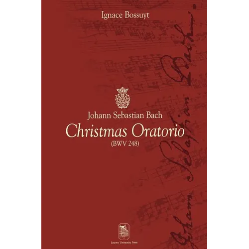 Johann Sebastian Bach: Christmas Oratorio (Bwv 248) - Paperback
