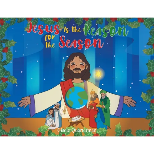 Jesus Is the Reason for the Season - Paperback