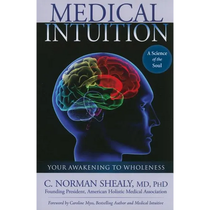 Medical Intuition: Awakening to Wholeness - Paperback
