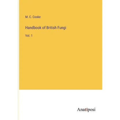 Handbook of British Fungi: Vol. 1 - Paperback