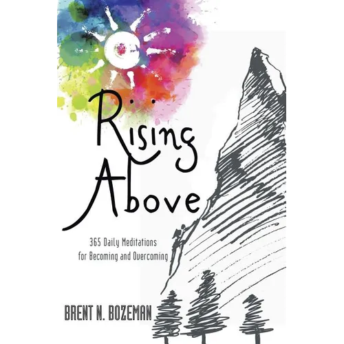 Rising Above: 365 Daily Meditations for Becoming and Overcoming - Paperback