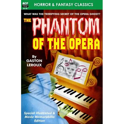 The Phantom of the Opera, Special Illustrated & Movie Memorabilia Edition - Paperback