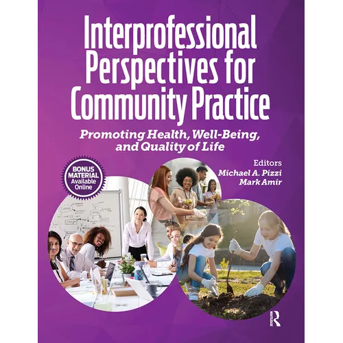 Interprofessional Perspectives for Community Practice: Promoting Health, Well-Being, and Quality of Life - Paperback