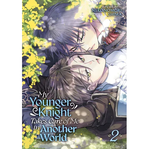 My Younger Knight Takes Care of Me in Another World Vol. 2 - Paperback