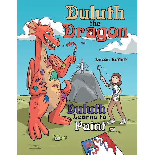 Duluth the Dragon: Duluth Learns to Paint - Paperback