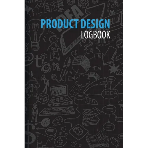 Product Design Logbook: An Inventor's Notebook - Paperback