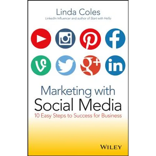 Marketing with Social Media: 10 Easy Steps to Success for Business - Paperback