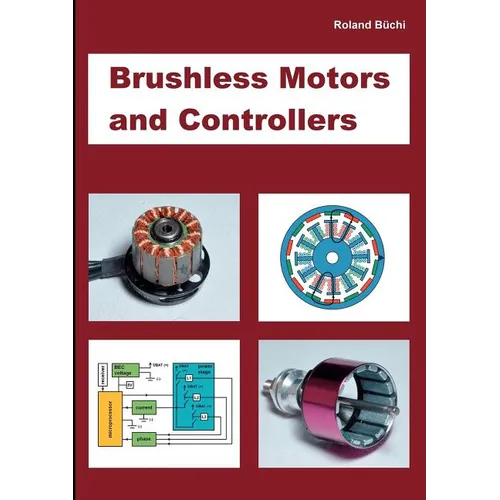 Brushless Motors and Controllers - Paperback