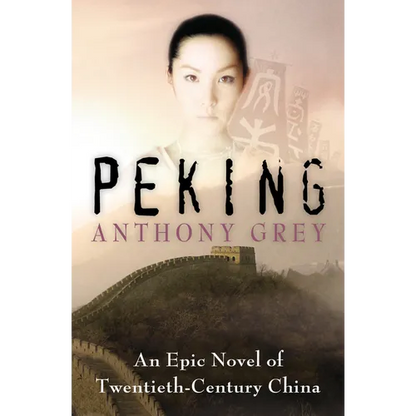 Peking: An Epic Novel of Twentieth-Century China - Paperback