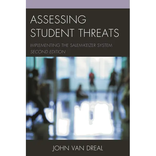 Assessing Student Threats: Implementing the Salem-Keizer System - Hardcover