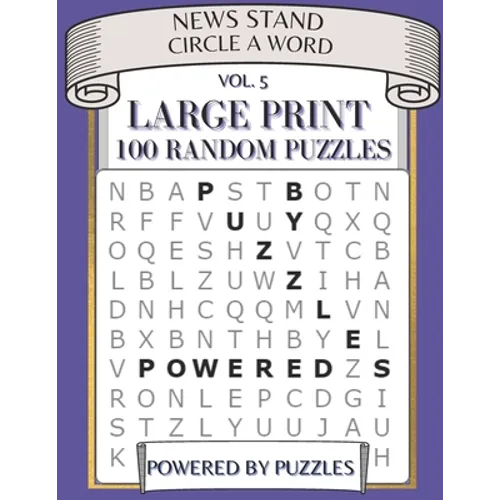 News Stand Circle a Word Vol.5: Large Print 100 Random Puzzles - Paperback
