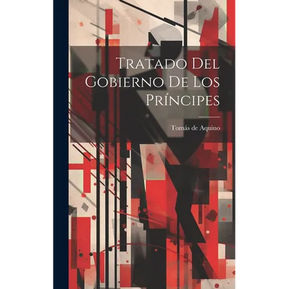 Tratado Del Gobierno De Los Príncipes - Hardcover