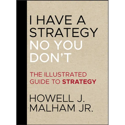 I Have a Strategy No You Don't - Hardcover
