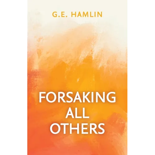 Forsaking All Others - Paperback
