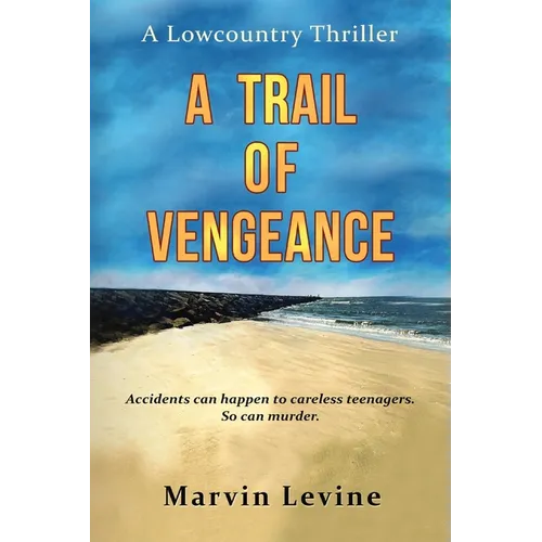 A Trail of Vengeance: A Lowcountry Thriller - Paperback